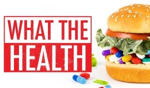 What the Health by Kip Andersen